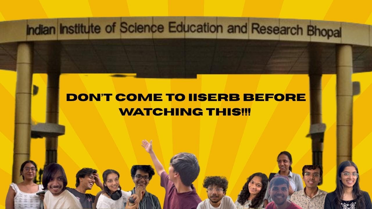 DON'T come to IISER Bhopal before watching this video!! (MUST WATCH)