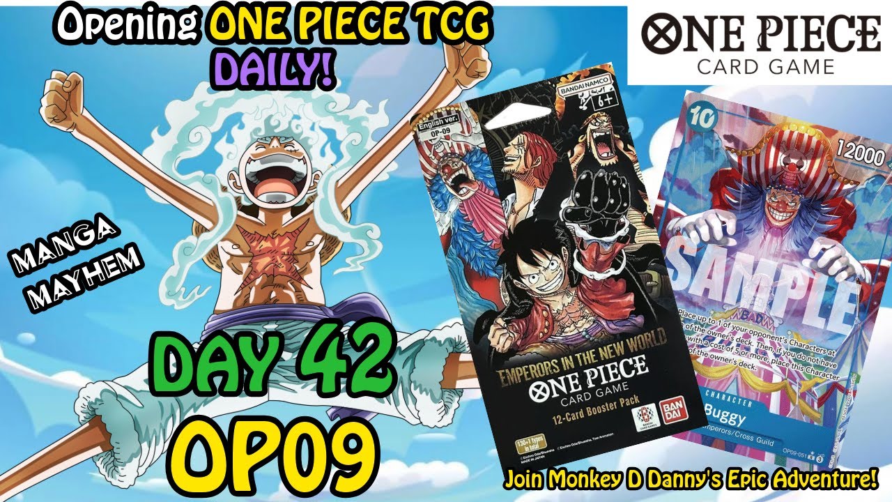 Day 42 - OP09 One Piece TCG Opening! OMG Lucky Us!
