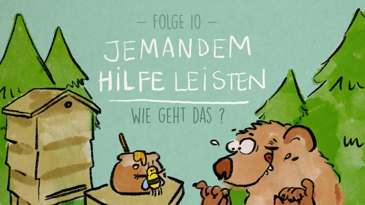 Jemandem Hilfe leisten | Folge 10