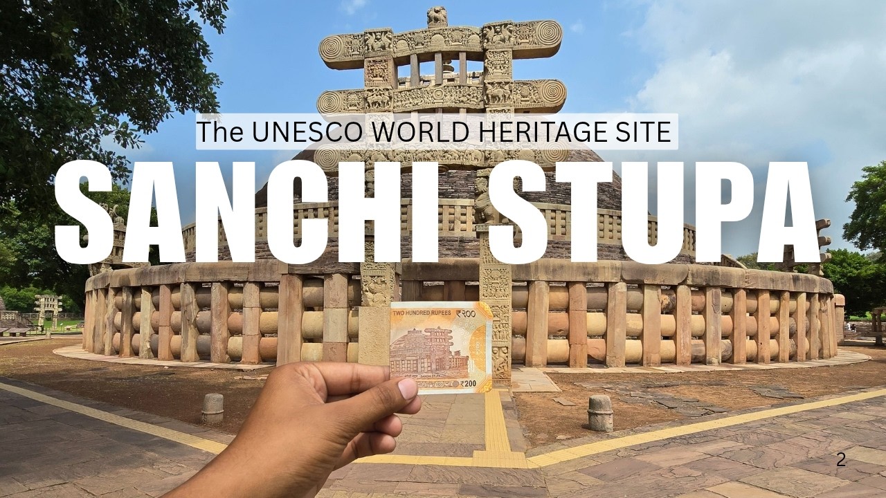 Sanchi Stupa | UNESCO World Heritage Site | Location on 200 rs note | Nikhil Kanojia