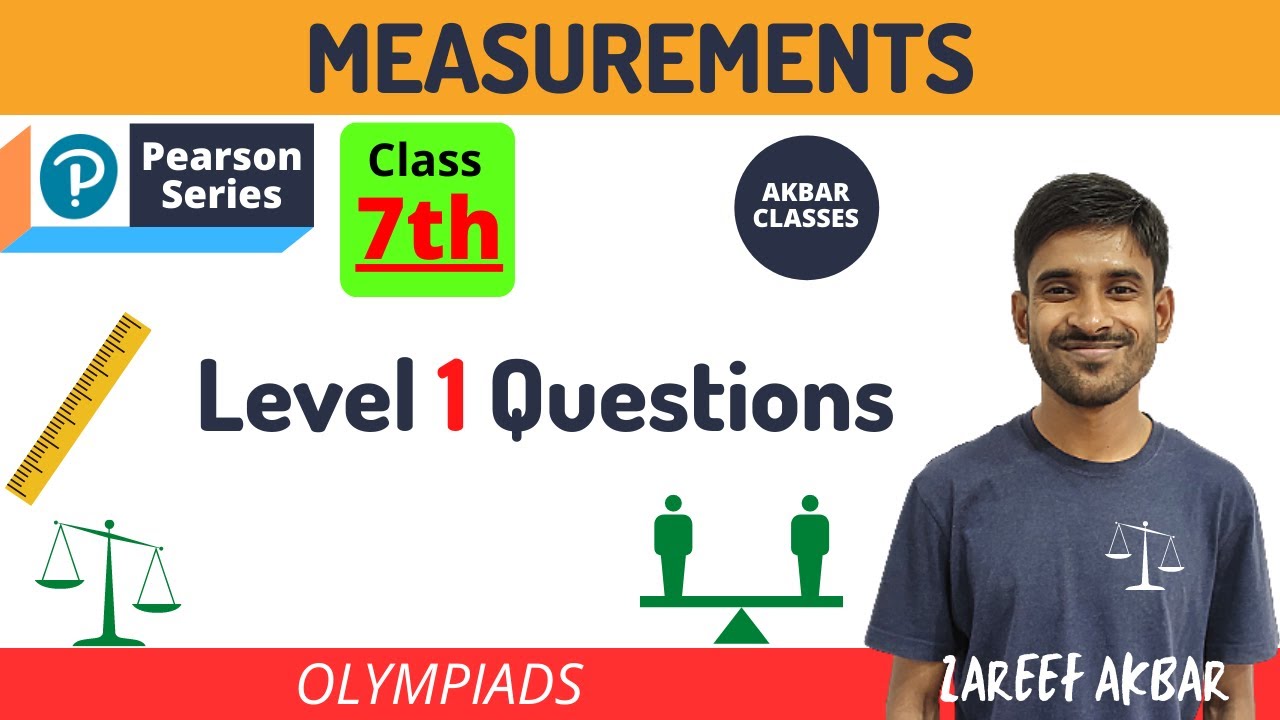 Class 7 | Measurements | Pearson IIT Foundation Series | Level 1 Questions | Zareef Akbar