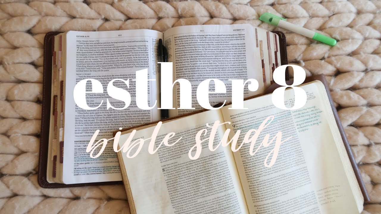 ESTHER 8 | BIBLE STUDY WITH ME