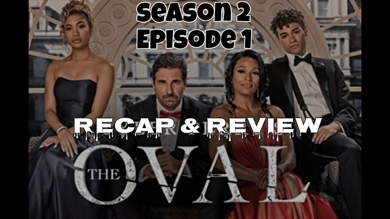 [REVIEW] Tyler Perry's THE OVAL  |  SEA 2 |  EP 1 |  A Little Girl Talk