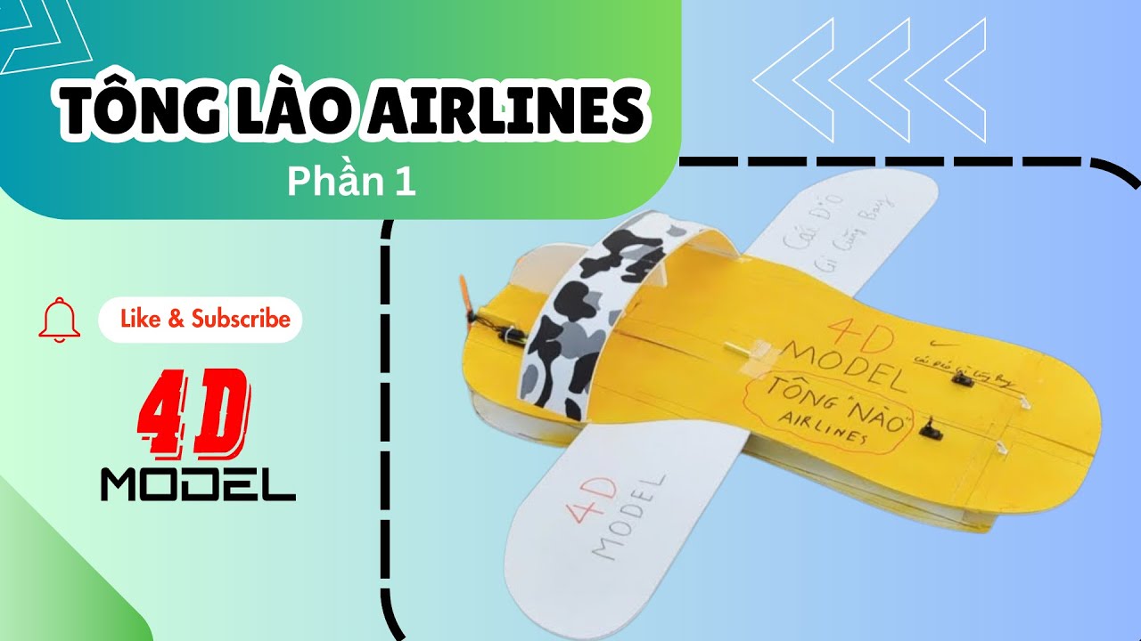 Tông lào Airline - Phần 1. 4D Model cái gì cũng có thể bay || #4dmodel #DIY