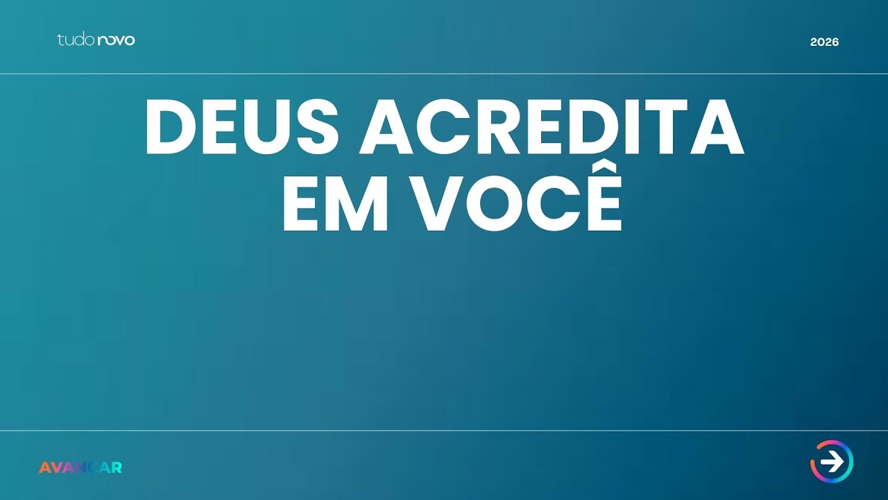 ACREDITE EM VOCÊ