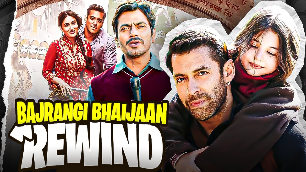 Bajrangi Bhaijaan : REWIND | YBP
