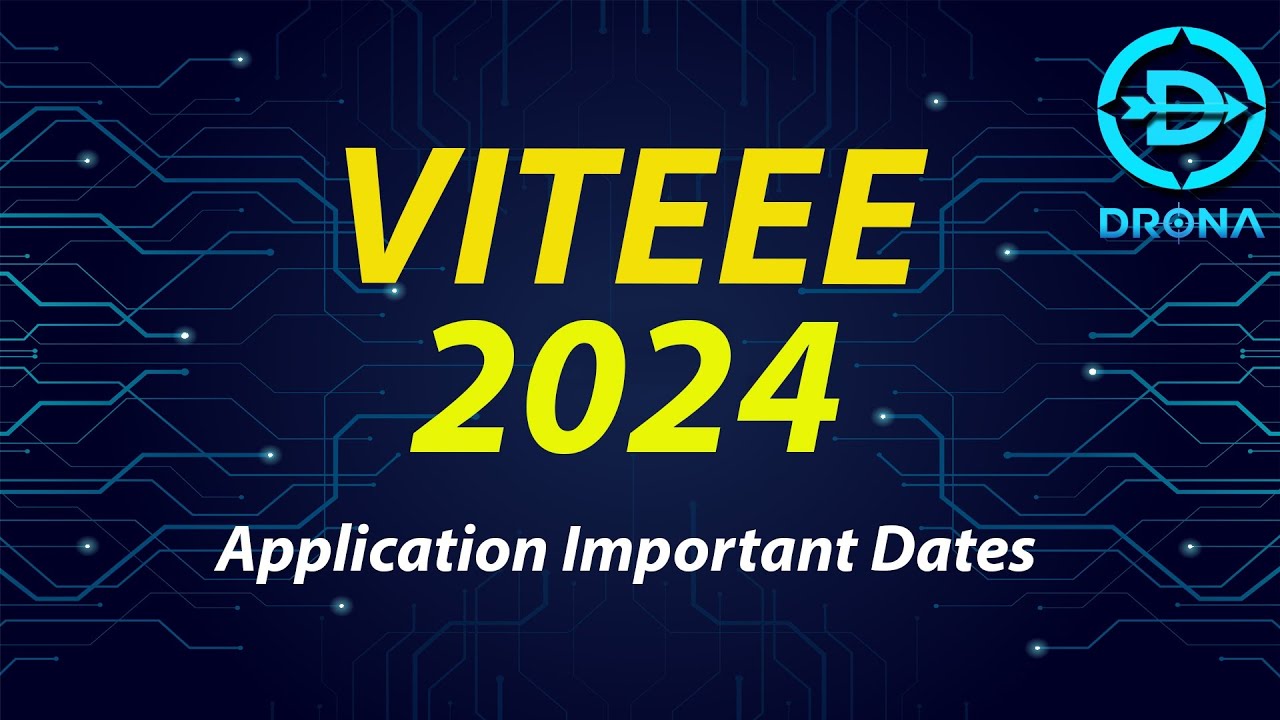 VITEEE 2024 Application Important Dates