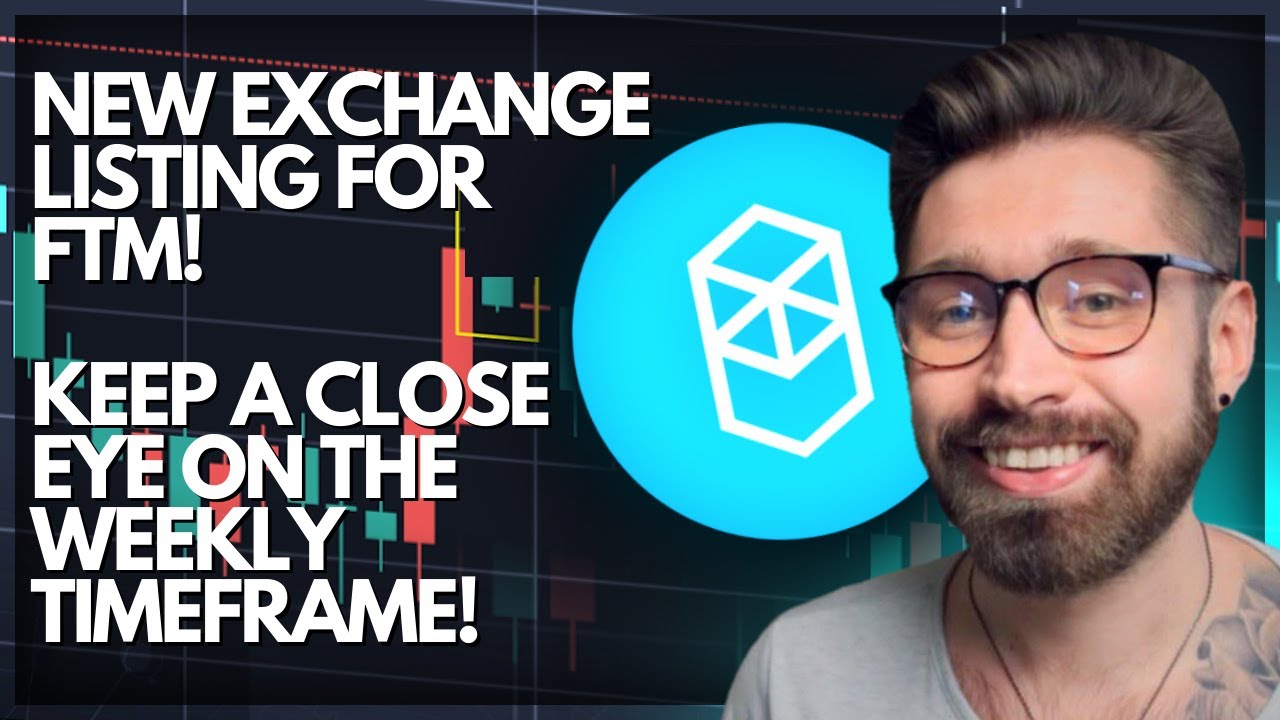 FANTOM PRICE PREDICTION 2022👑NEW EXCHANGE LISTING FOR FTM 💎 KEEP AN 👁 ON THE WEEKLY CHART