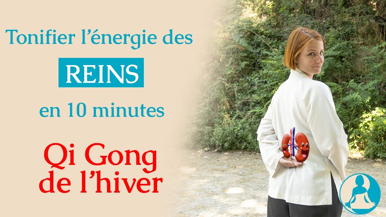 Qi Gong de l'hiver : 10 minutes pour tonifier les Reins