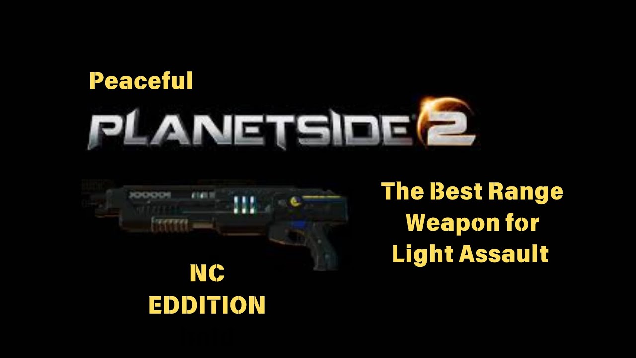 The best shotgun for light assault [Peaceful Planetside 2] [Edited Video]