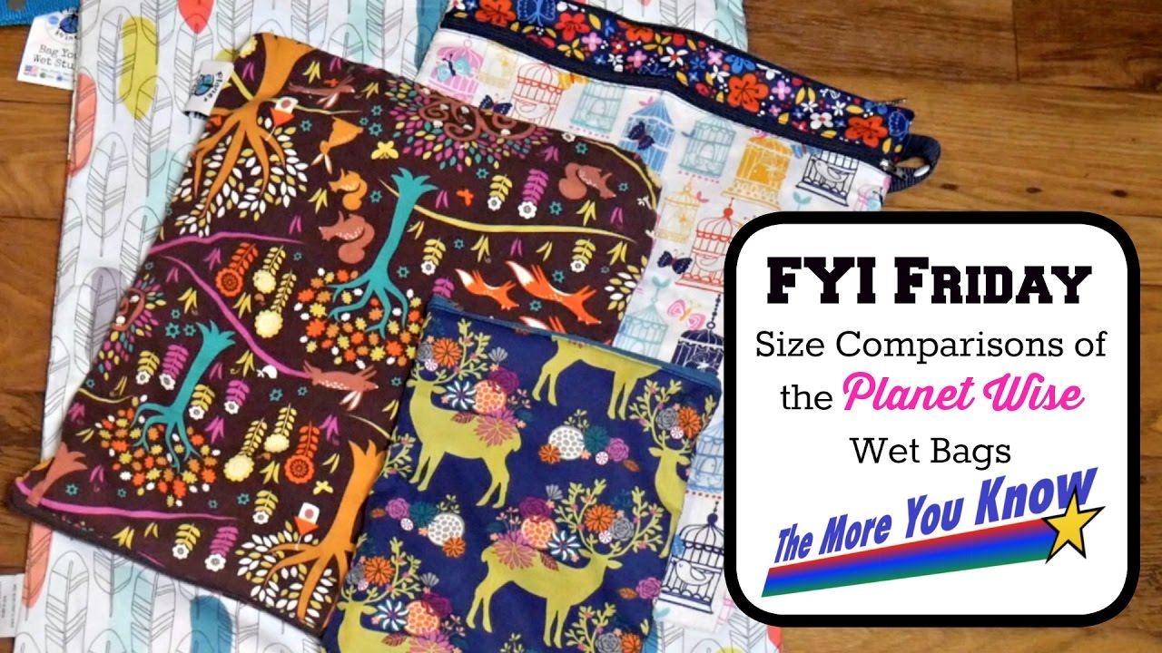 FYI Friday: Size Comparisons of Planet Wise Wet Bags