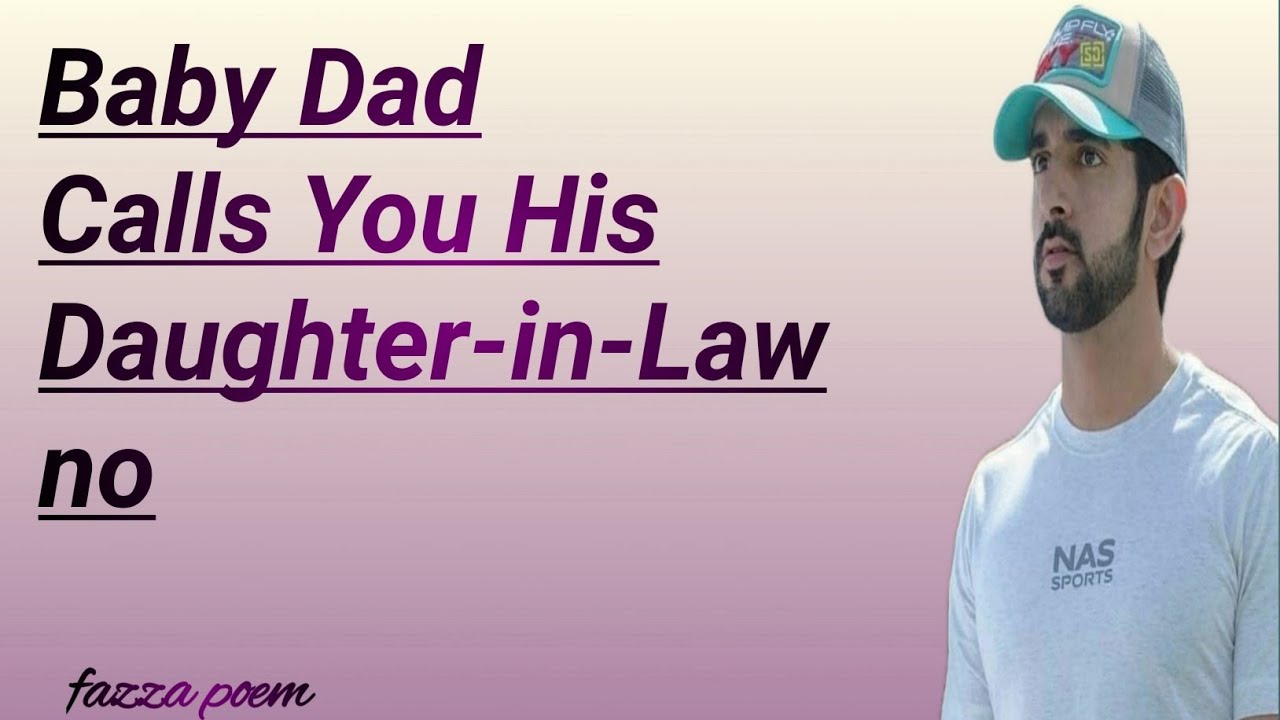 Baby Dad Calls You His Daughter-in-Law No |fazza shaikh Hamdan|fazza New english poem|fazza king 