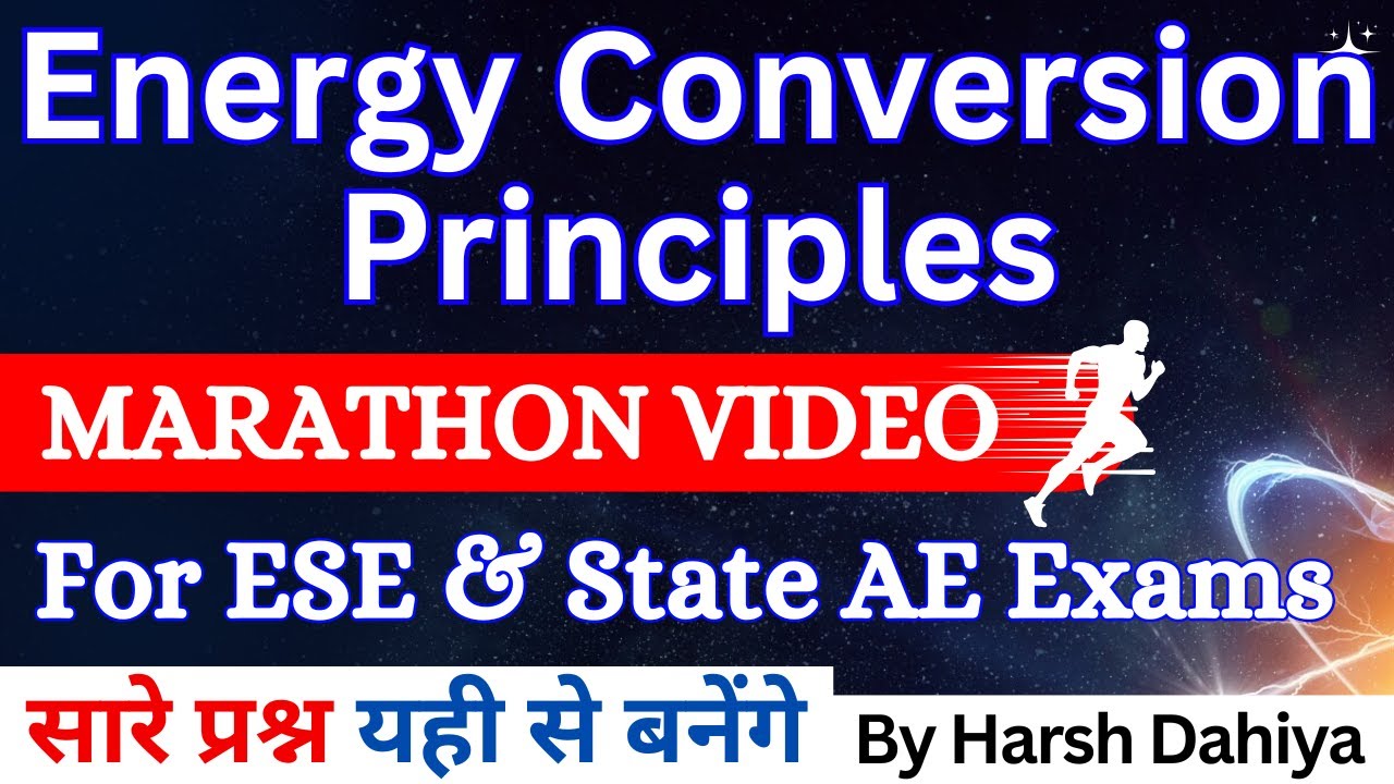 Energy Conversion Principles Marathon Video |Engineering Aptitude Exam of ESE, UP AE & State AE Exam