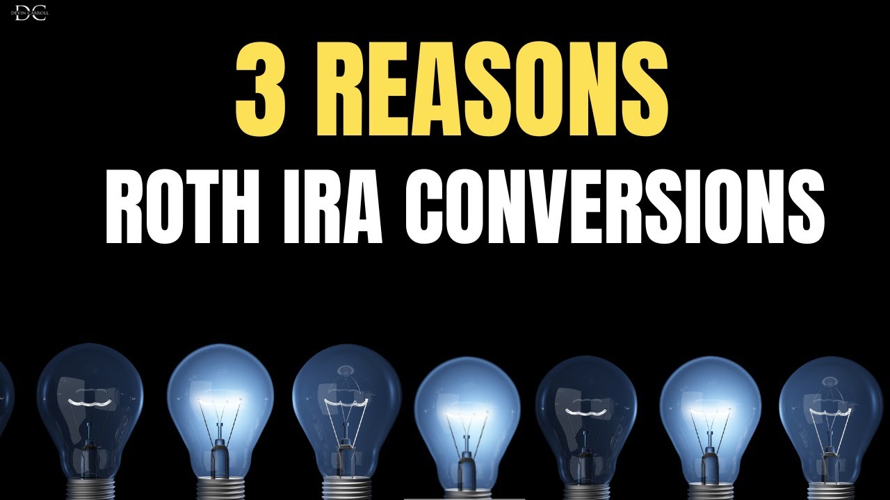 3 Reasons to Convert to a Roth IRA