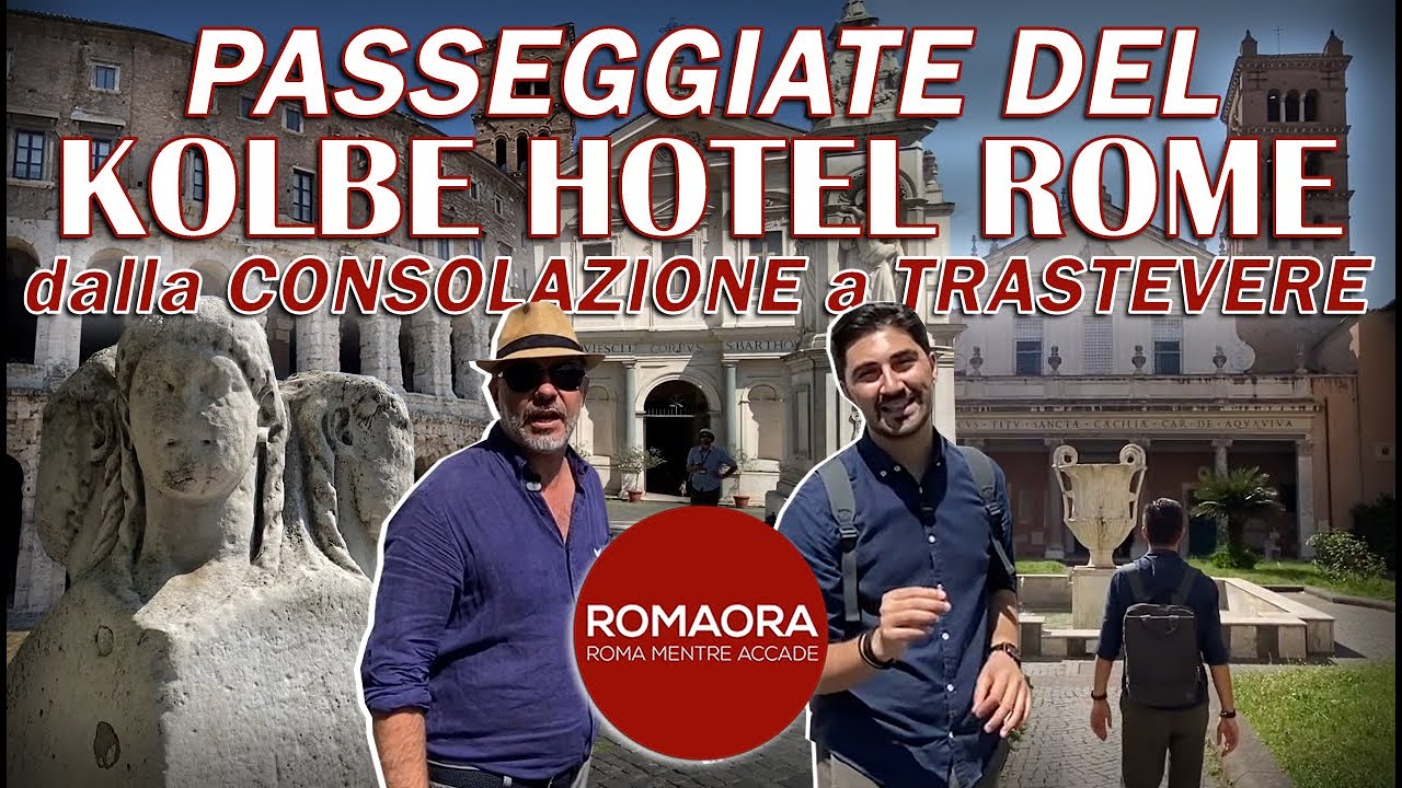 Dalla CONSOLAZIONE a TRASTEVERE - Passeggiate del Kolbe Hotel Rome