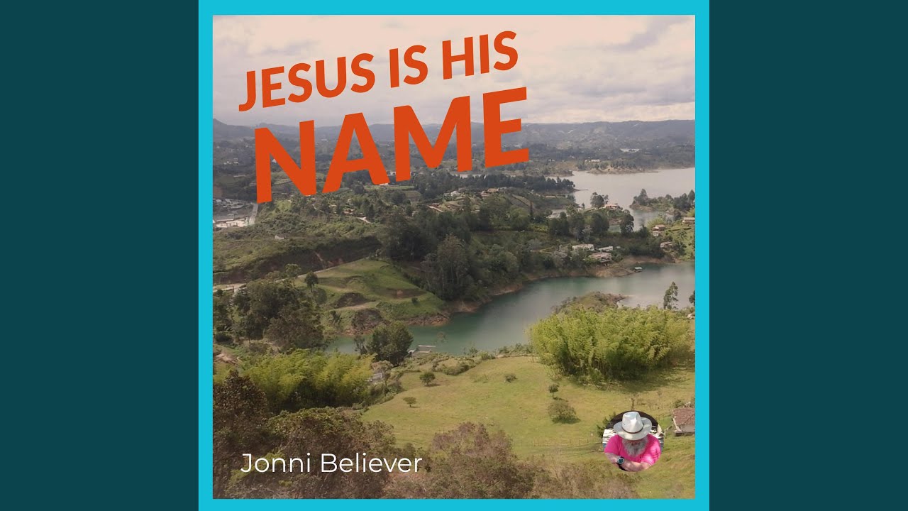Jesus Is His Name