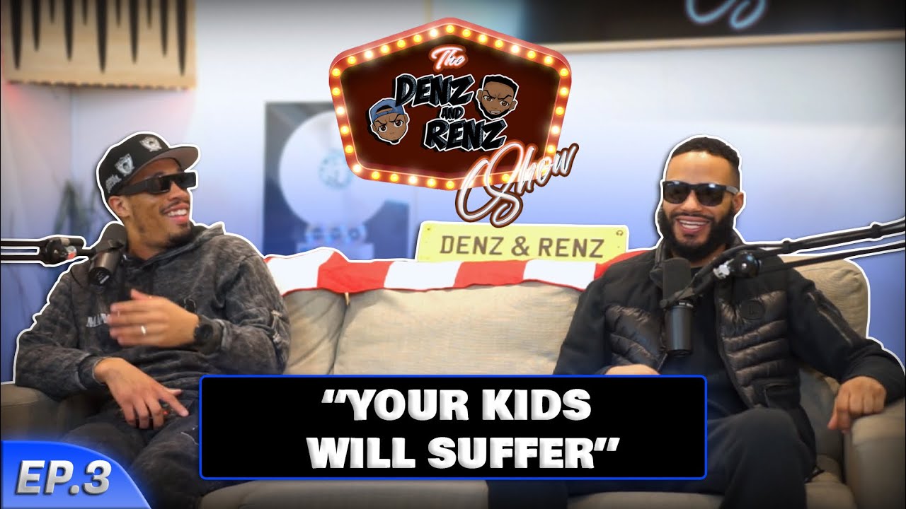 “YOUR KIDS WILL SUFFER”| DENZ&RENZ SHOW EP3