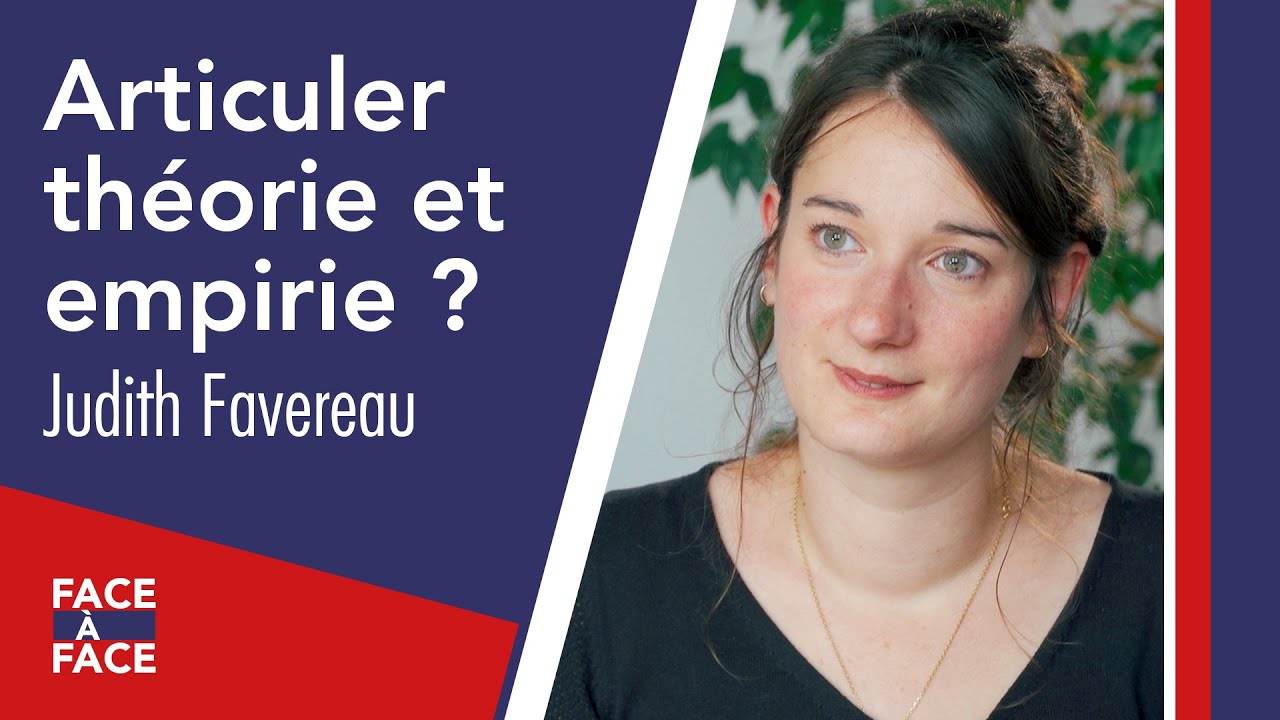 Comment articuler théorie et empirie ? | Judith Favereau