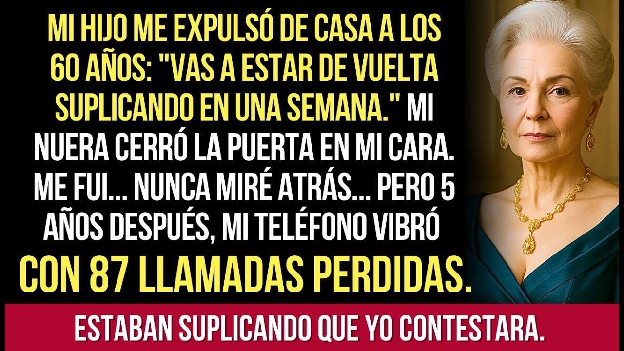 Mi Hijo Me Expulsó De Casa A Los 60 Años 