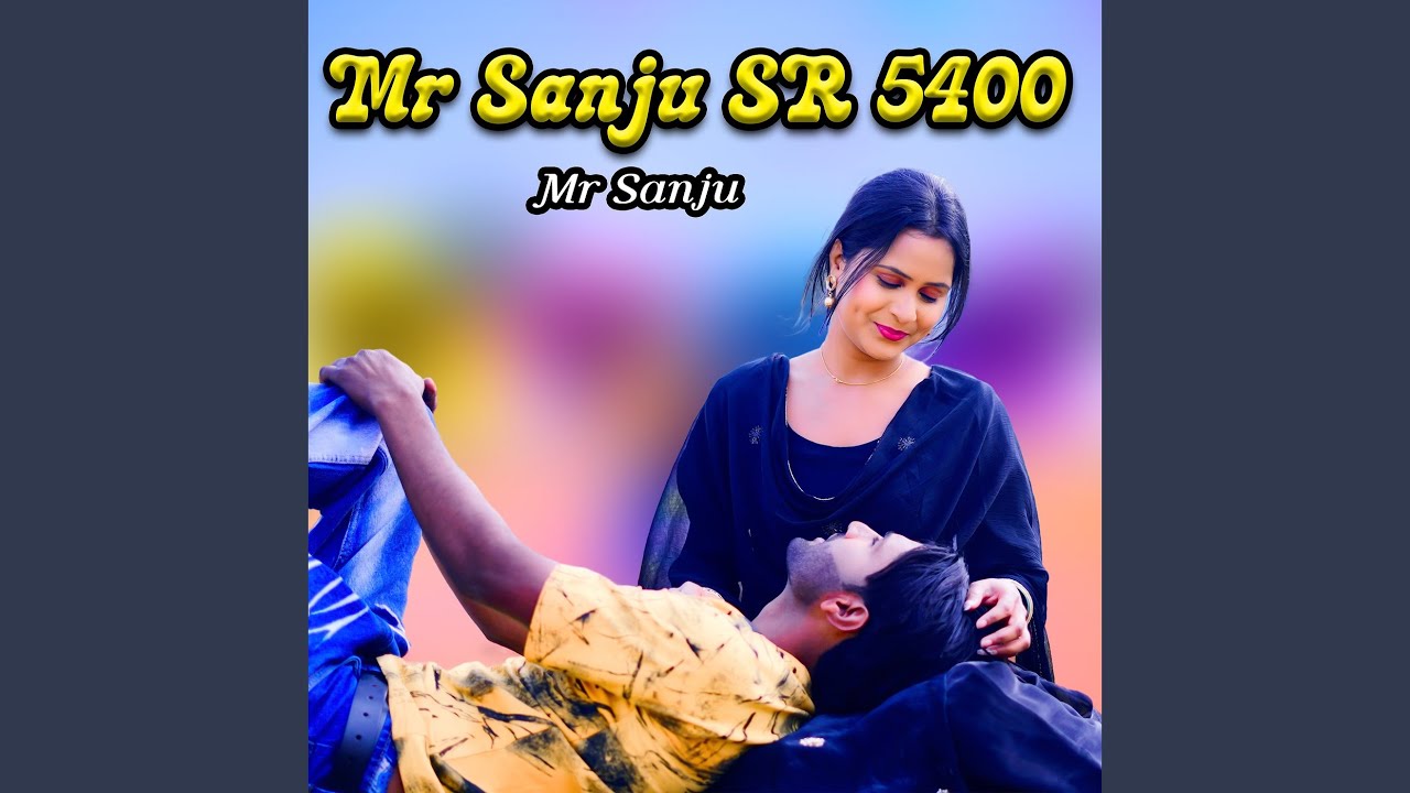 Mr Sanju Sr 5400