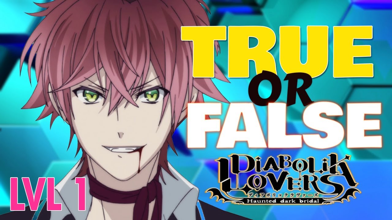 TRUE OR FALSE | DIABOLIK LOVERS EDITION