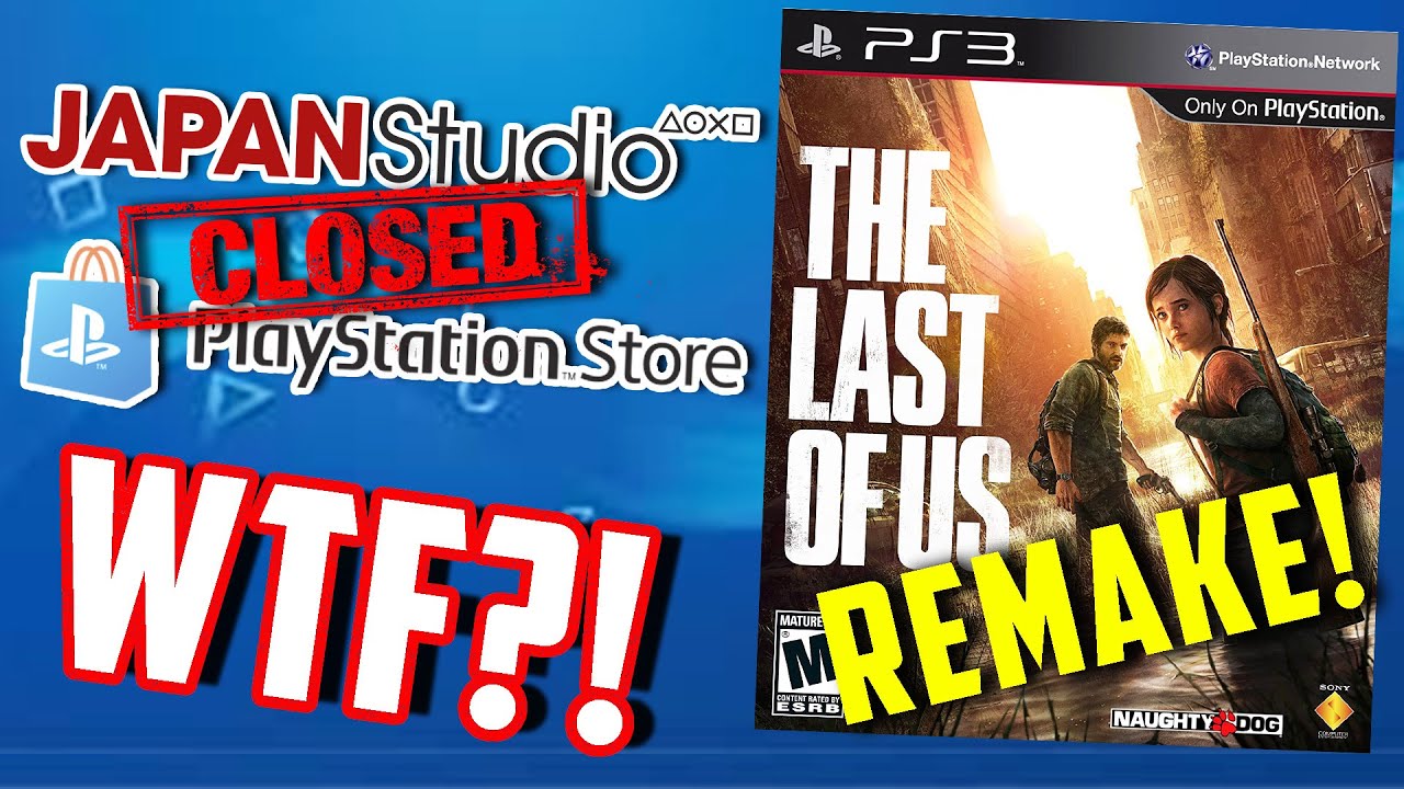 WTF is Sony Doing?! - Last of Us REMAKE, Japan Studio Closure, Digital Store Closures