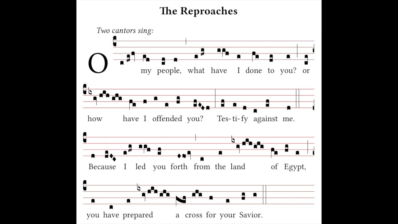 Chant Reproaches for Good Friday (in English) by Bruce Ford