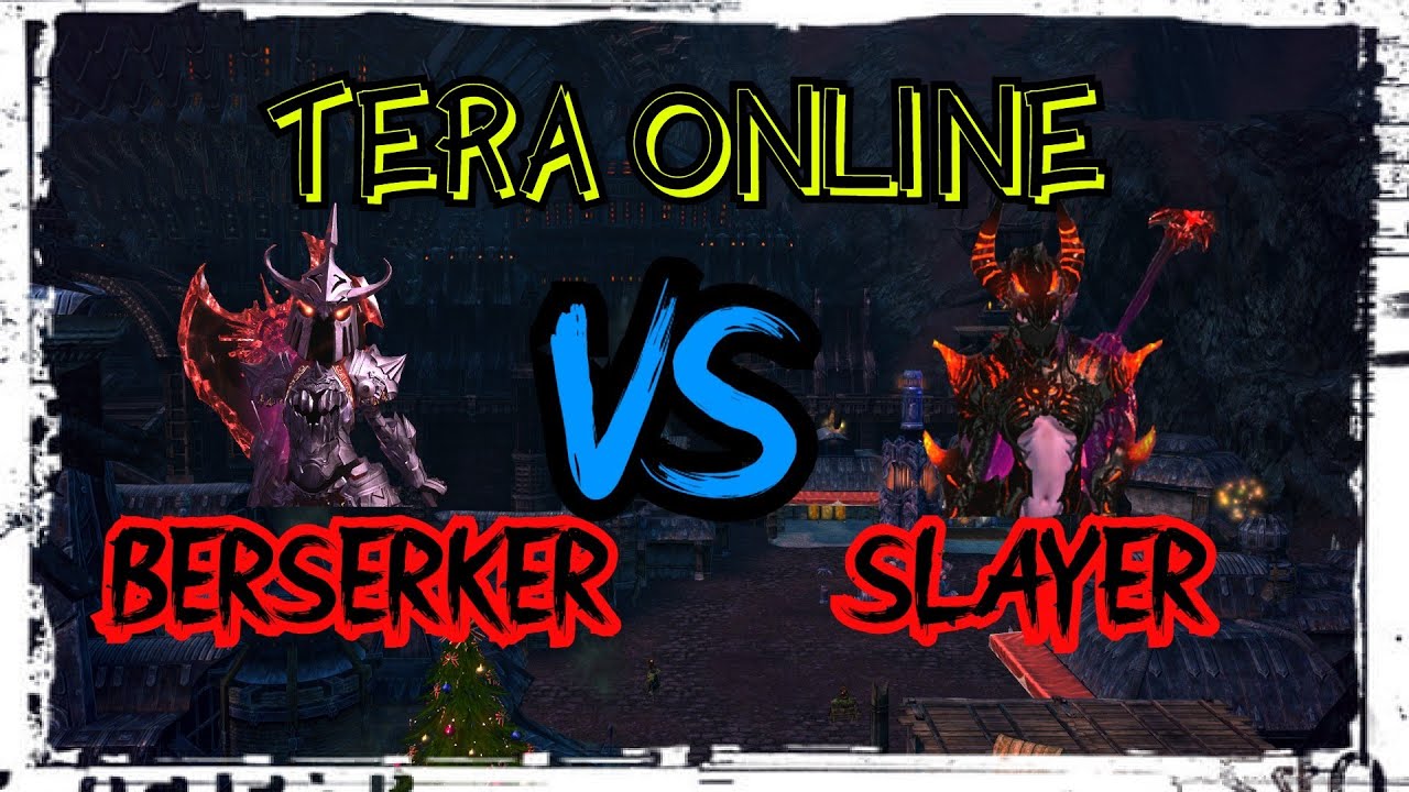 TERA PVP/Duels: Berserker vs Slayer