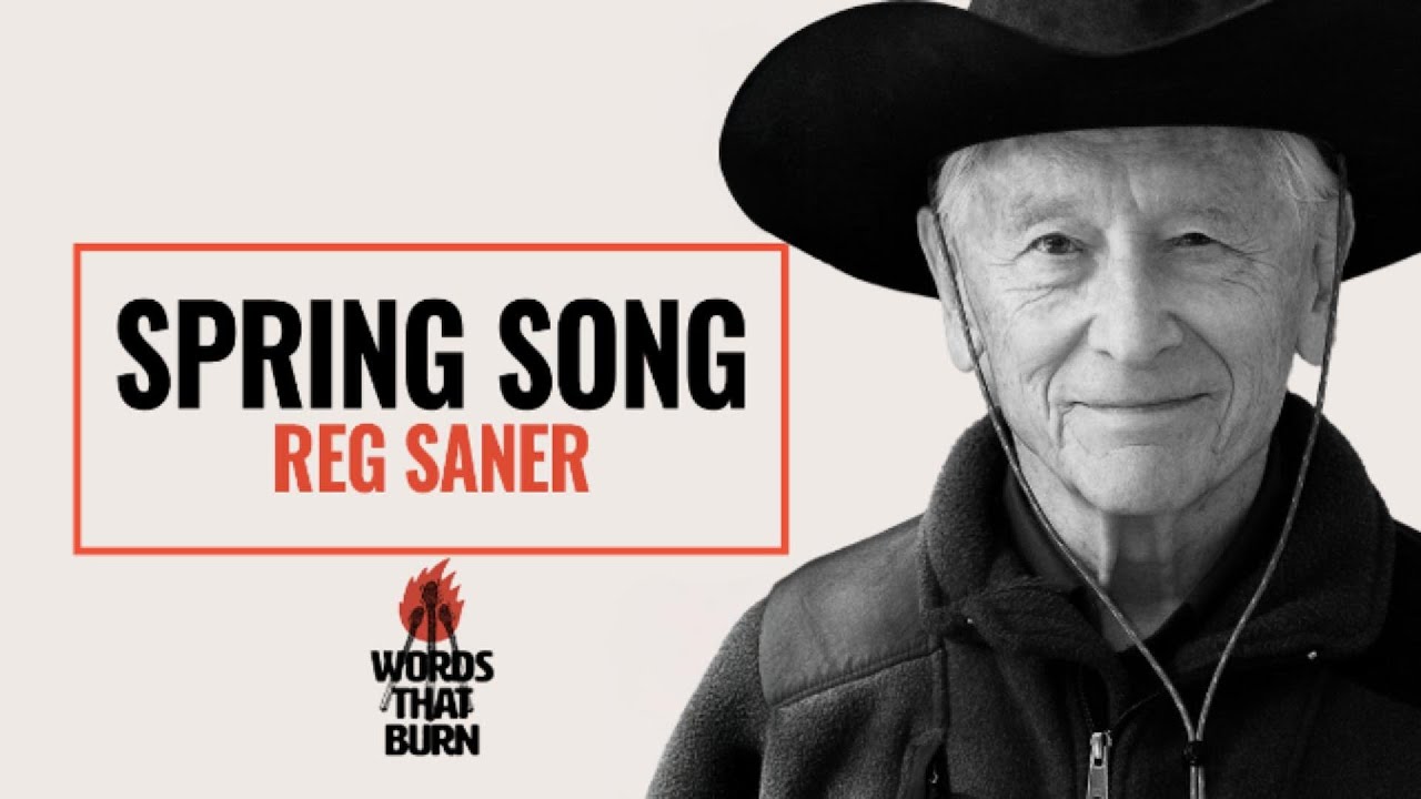 Spring Song by Reg Saner- Poetry Reading and Analysis