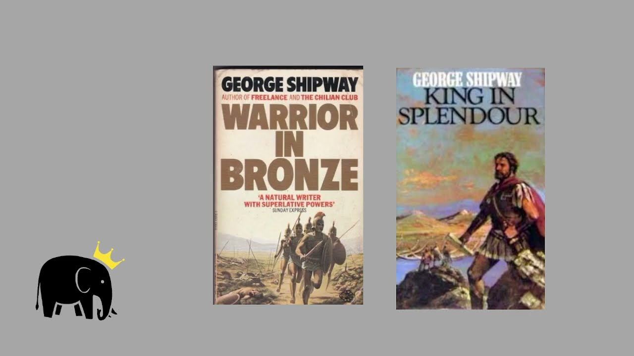 PW Reads: Warrior in Bronze and King in Splendor by George Shipway
