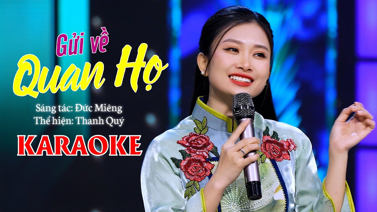 GỬI VỀ QUAN HỌ (KARAOKE TONE NỮ) | Thanh Quý [ BEAT GỐC DỄ HÁT ]