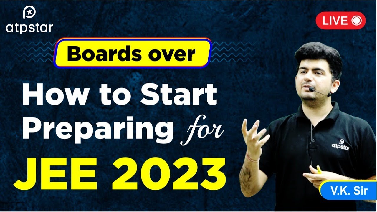 Dropper strategy: How to start preparation for JEE 2023 | VK Sir- ATP STAR Kota