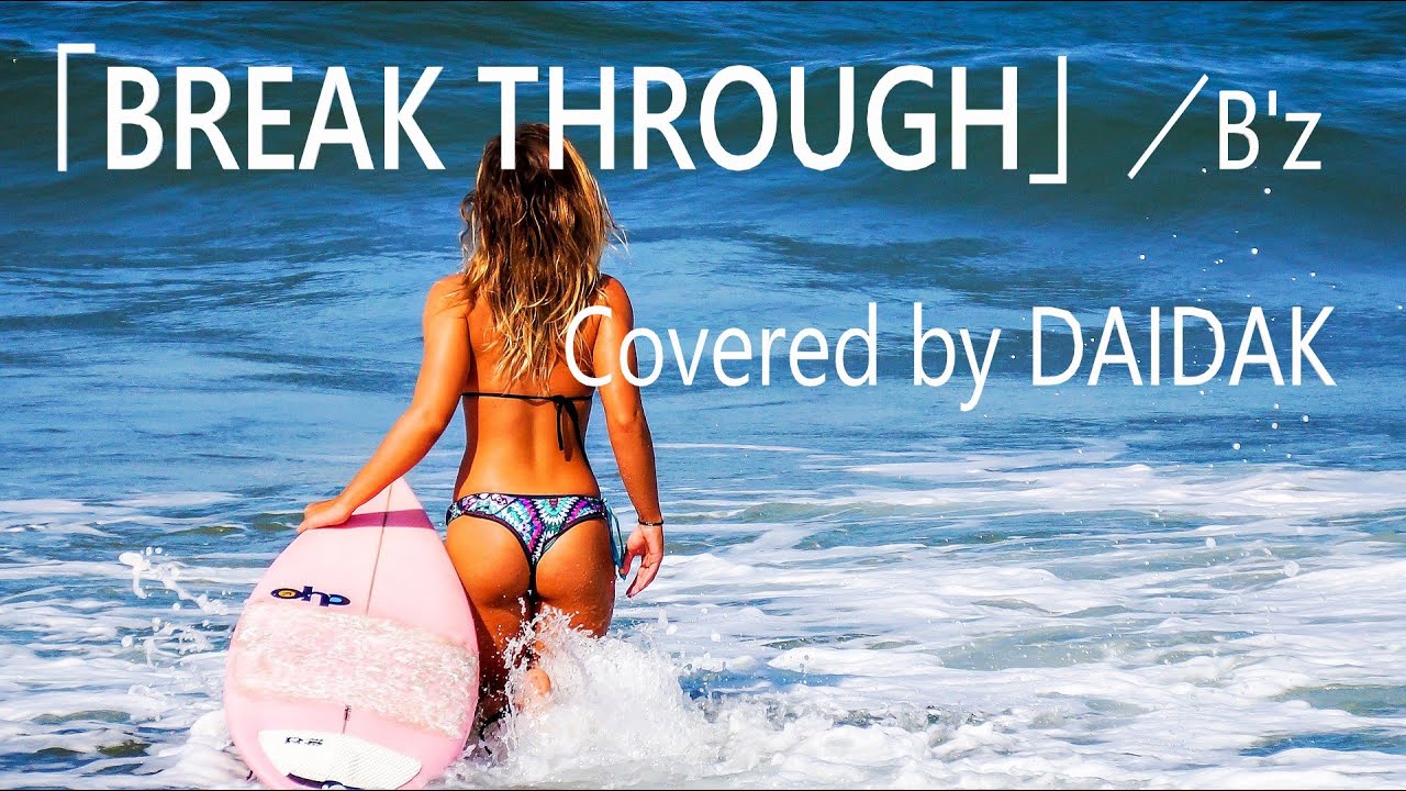 ★A1_「BREAK THROUGH」／B'z＜on Vocal：ANRI＞　LIVed用test版　Covered and Guitar by DAIDAK