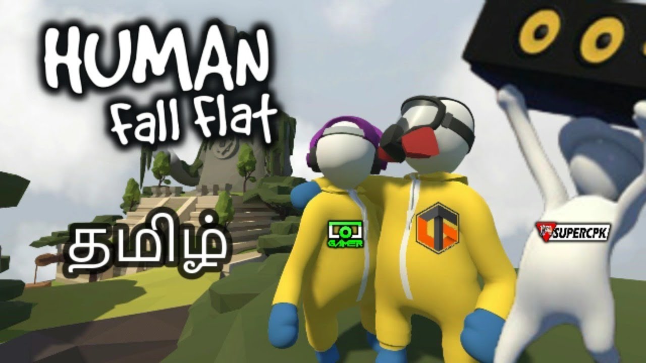 Human Fall Flat With Tamilgaming & Supercpk
