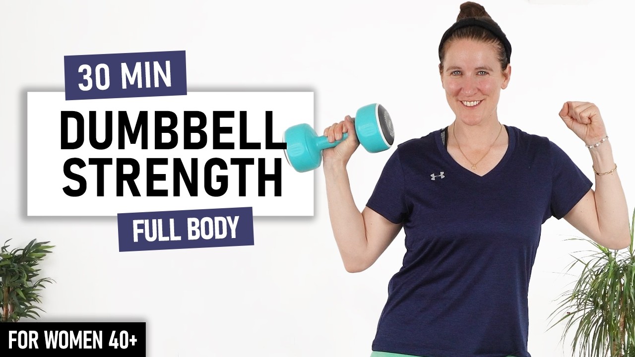 30 Minute Full Body Dumbbell Strength Workout for Women over 40