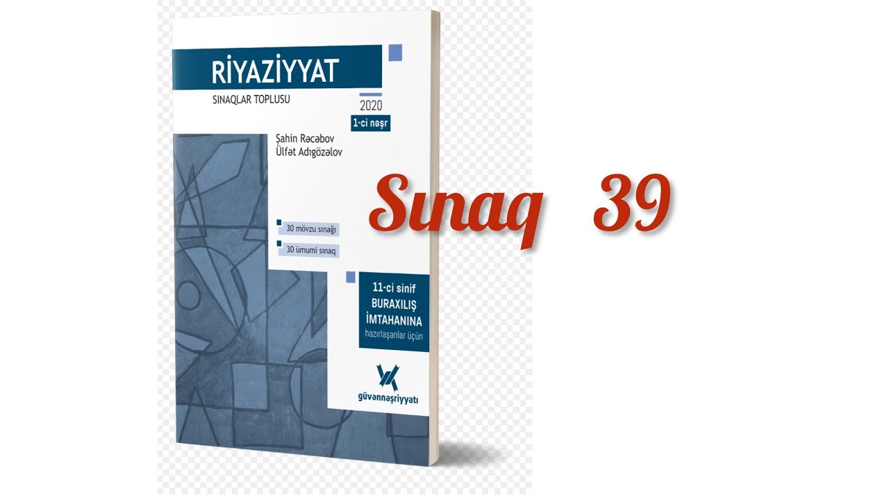 Sınaq 39.Sınaqlar toplusu 2020.#11cisinif #blok #buraxilisimtahani #abituriyent #riyaziyyat #test