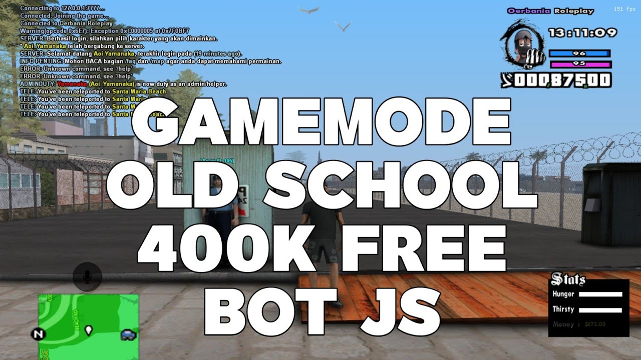 [ SHARE ] GAMEMODE OLD SCHOL 400 K SETARA JGRP FREE BOT JS