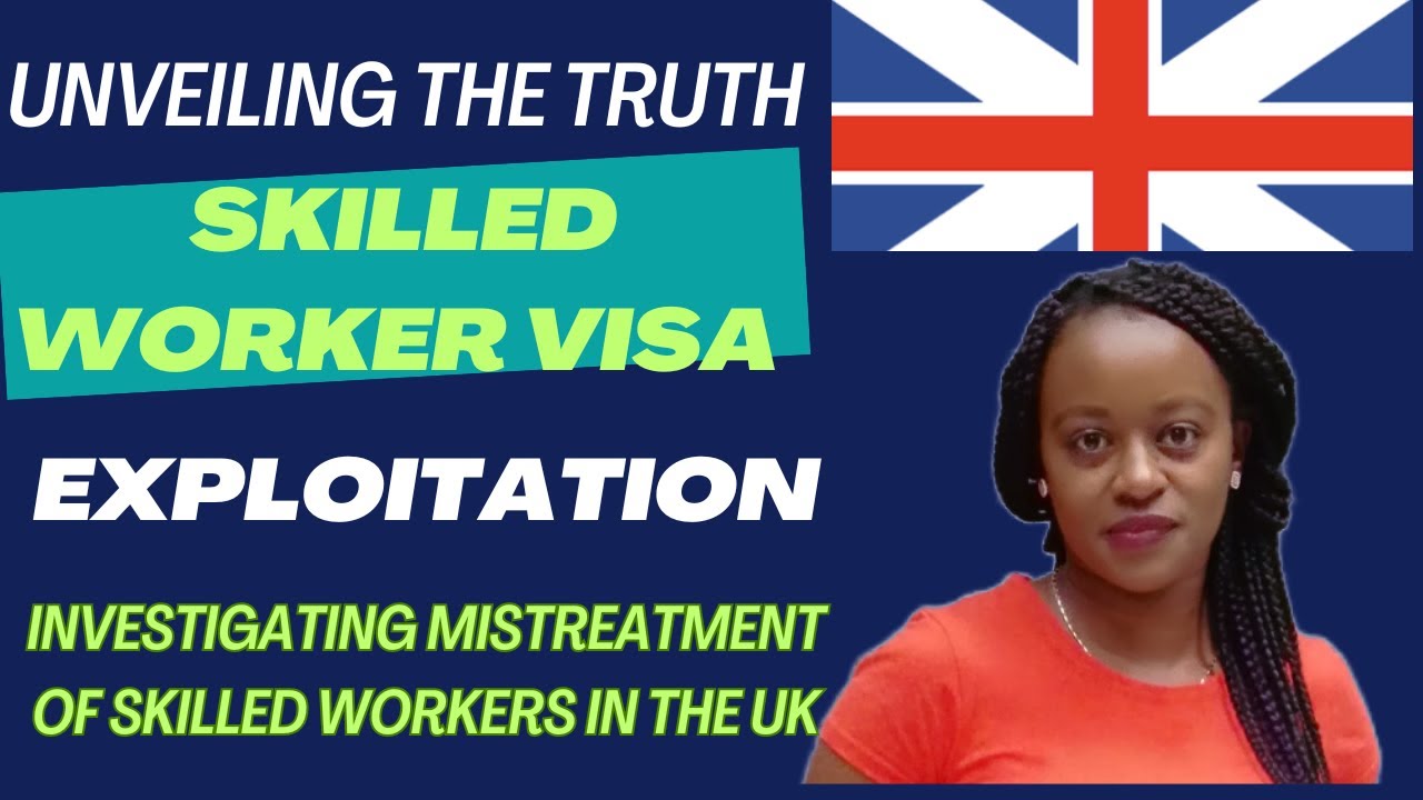 Injustice Exposed: Stories of Mistreated Skilled Workers in the UK