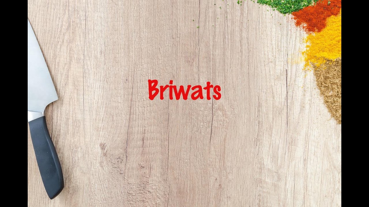 How to cook - Briwats