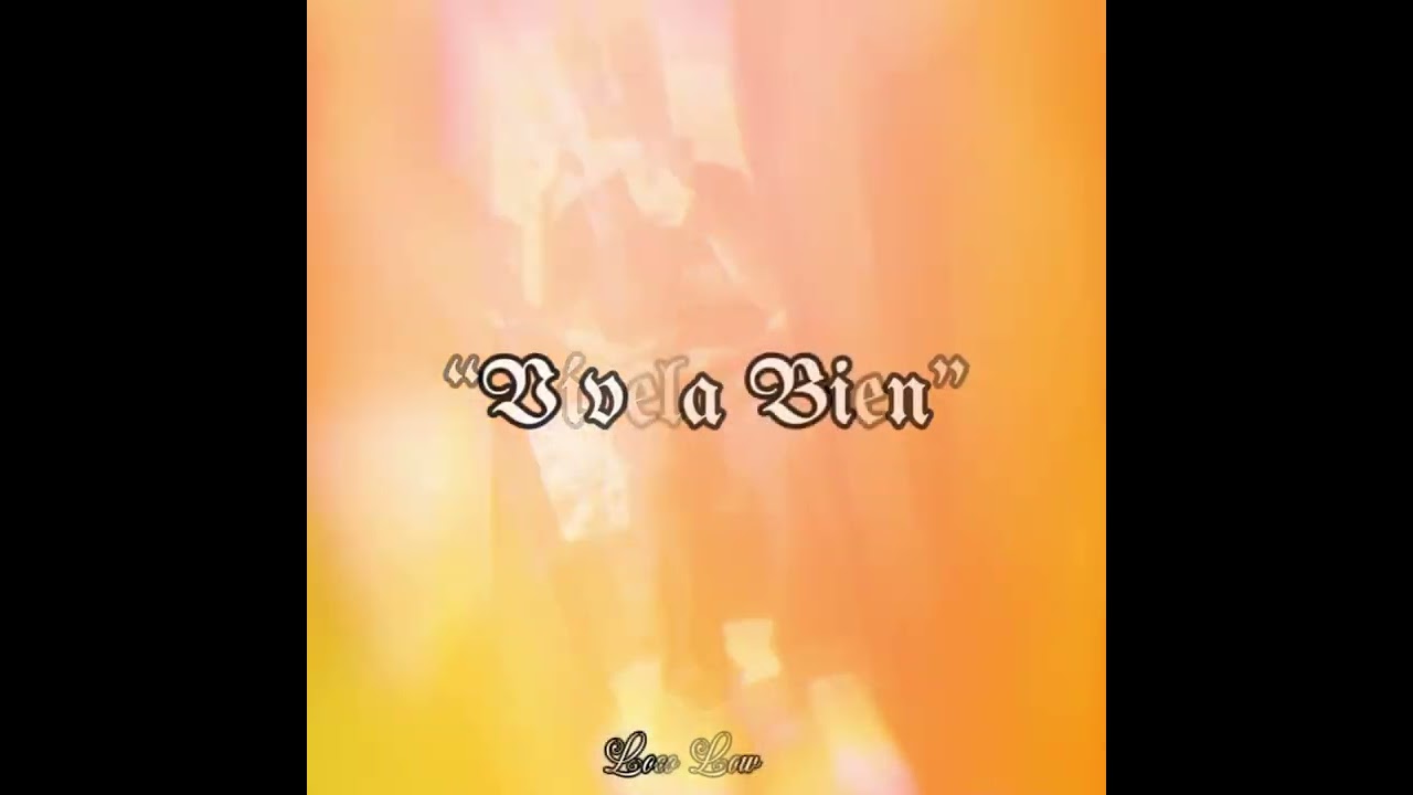 Loco Low - Vívela Bien🔥🥀🍃