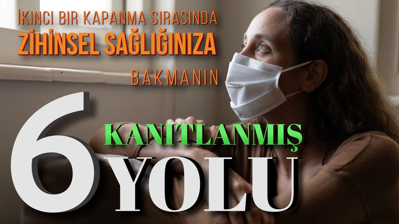 Psikolojik Sağlığınız İçin 6 Pratik Yol (ikinci bir kapanmada)- Uzm. Psikolog Musa İbrahim ÖVGÜN