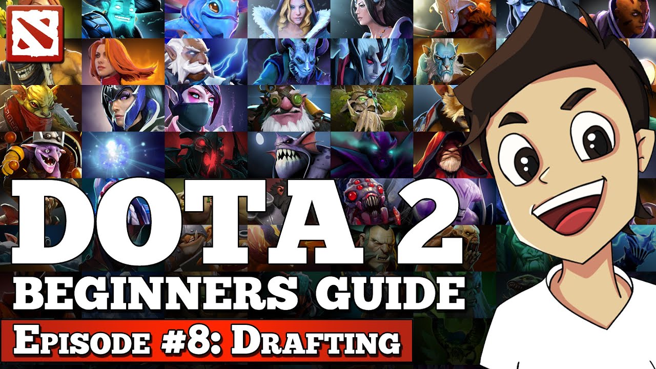 Dota 2 Beginners Guide [Episode #8: Drafting]
