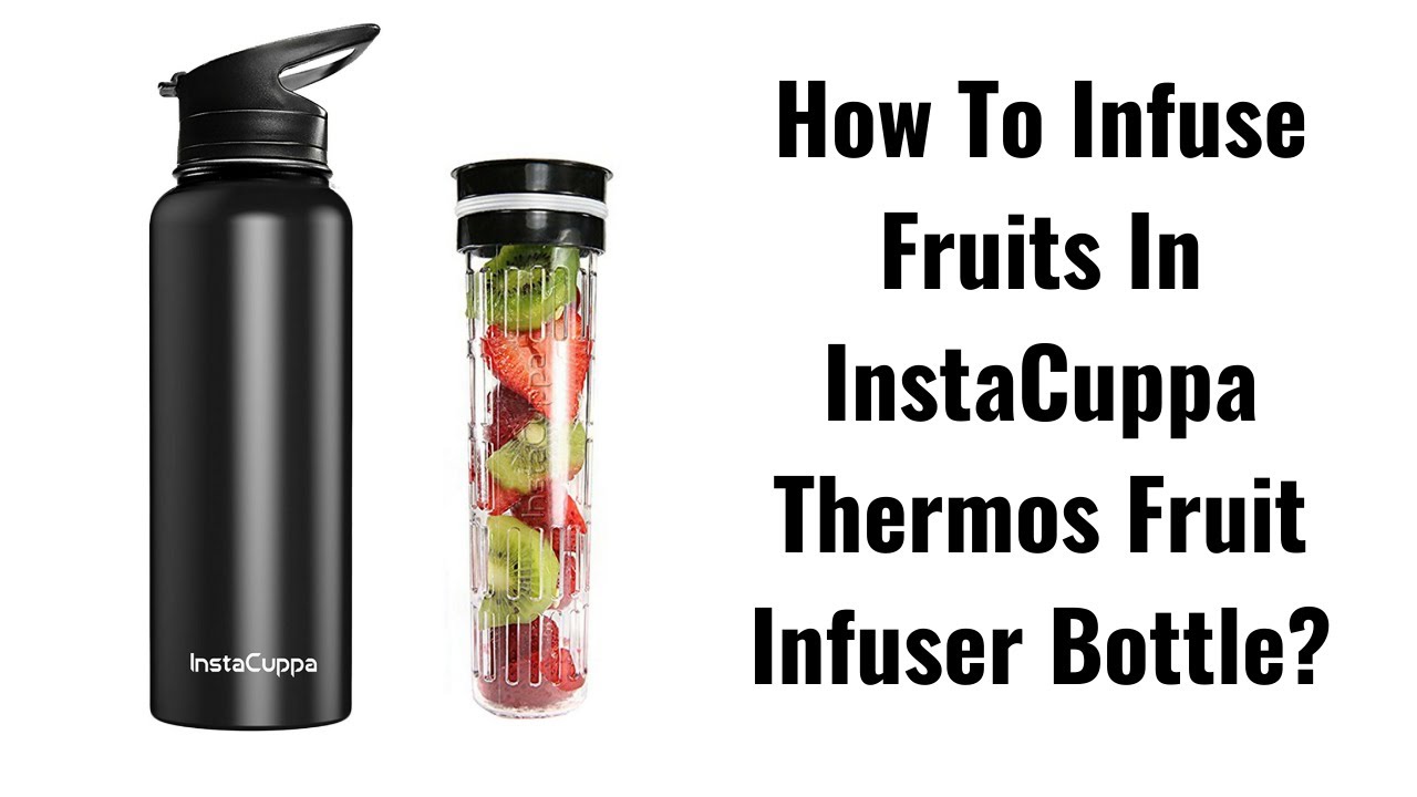How To Infuse Fruits In InstaCuppa Thermos Fruit Infuser Bottle | Shop Fruit Infuser Bottle
