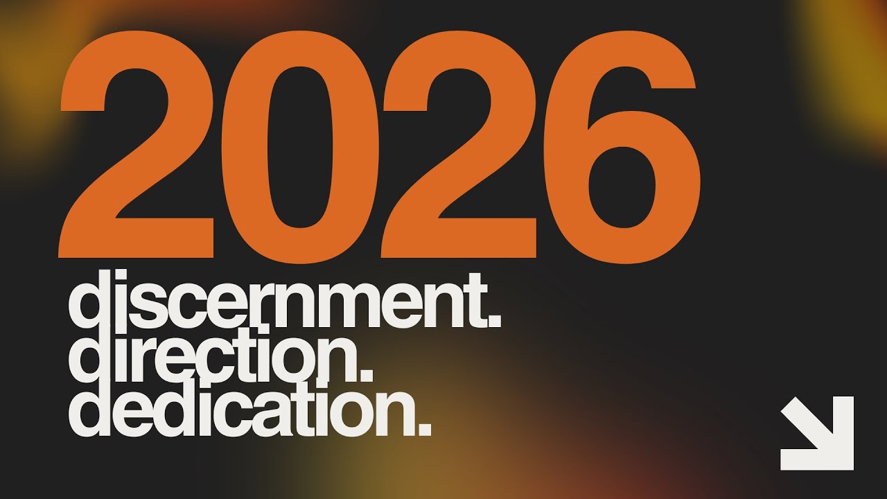 2026 Discernment Direction Dedication - Part 2