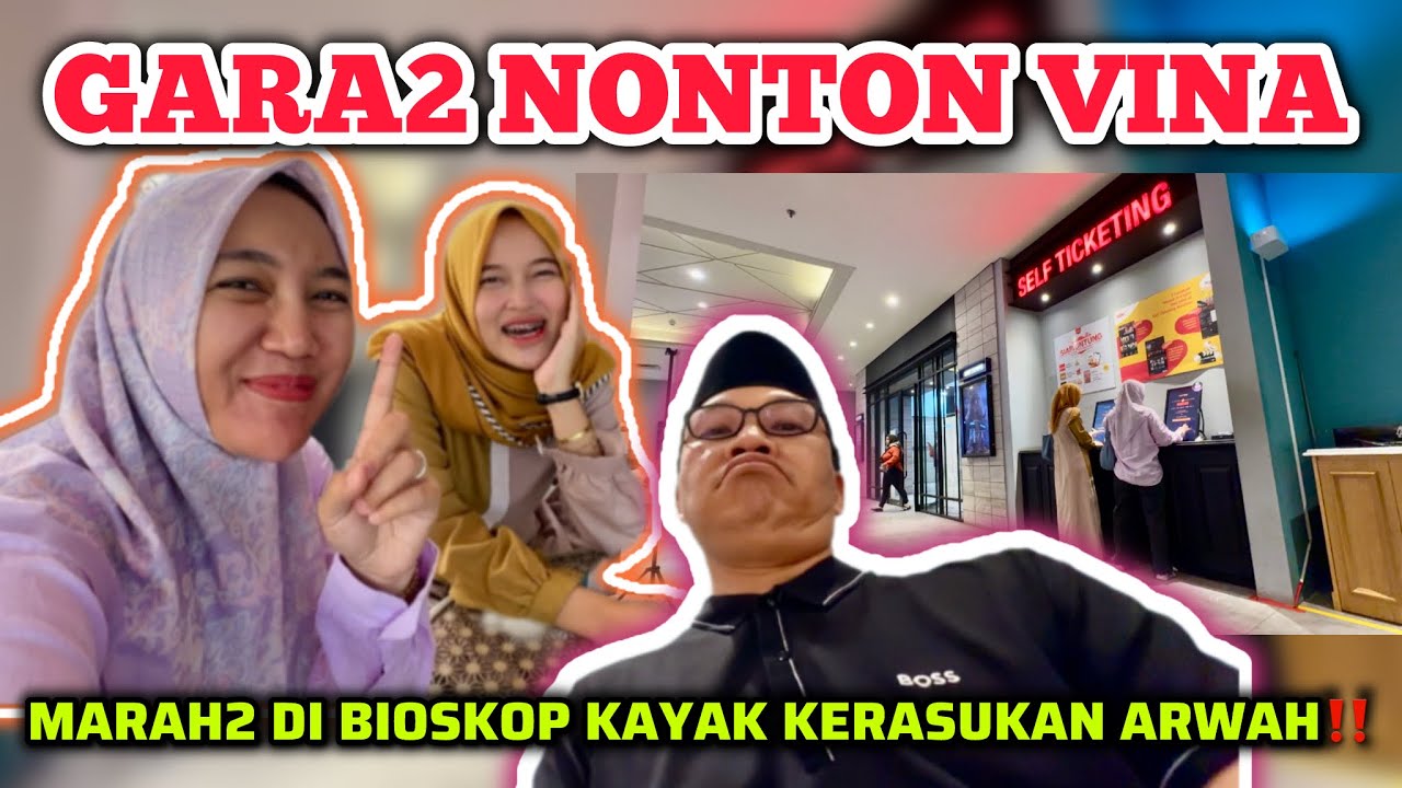 ARWAH VINA MASUK KE MAT PECI?? MARAH2 GAK JELAS DI BIOSKOP‼️