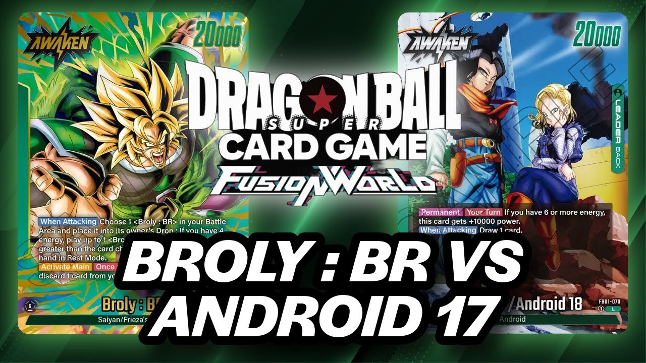 Broly:BR Vs Android 17 (SB01) DBFW Locals