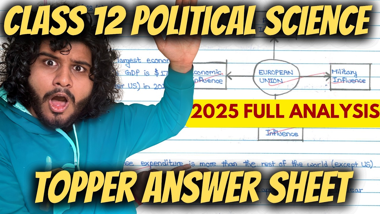 Class 12 POLITICAL SCIENCE - Topper's ANSWER SHEET Analysis 🔥 | 2025 Board Exam Answer Strategy