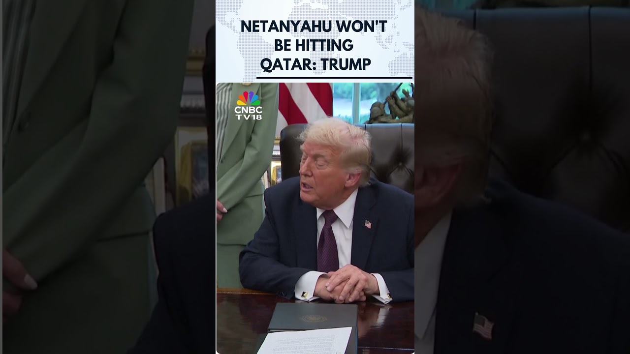 Netanyahu Won't Be Hitting Qatar: US President Donald Trump | Israel | N18G