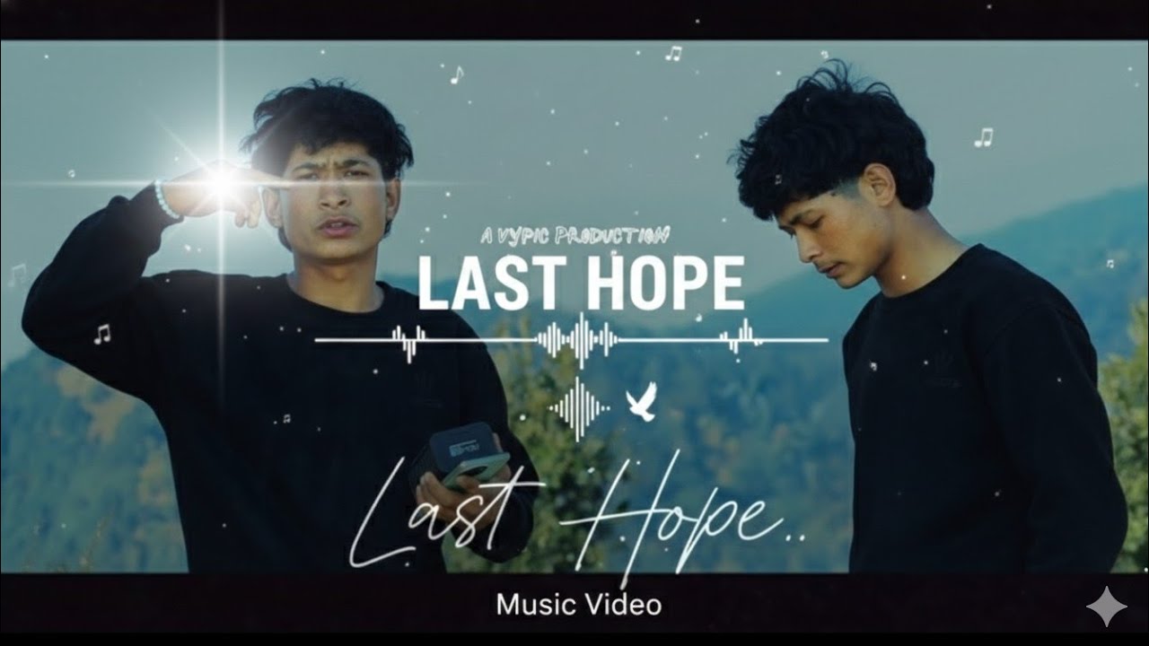 "LAST HOPE"-Official Rap Song 🔥 Ft. Nana Vai || Janak Anurag , Bhim bdr Bogati, Janak Bista