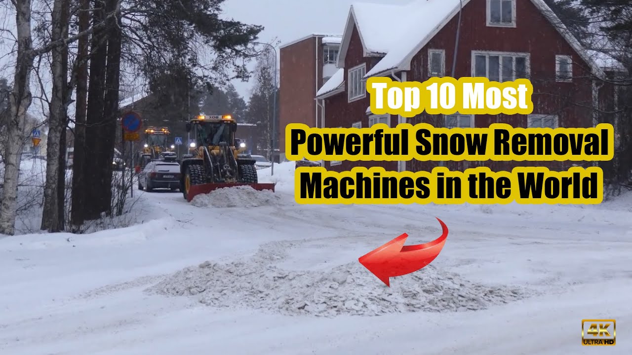 Top 10 Most Powerful Snow Removal Machines in the World